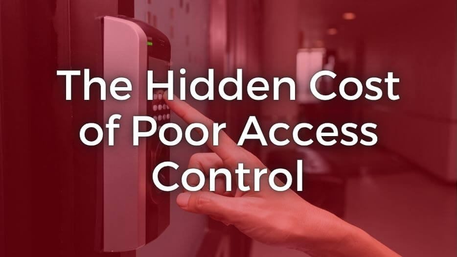 The Hidden Cost of Poor Access Control (And How to Fix It Without the Drama)